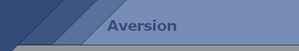 Aversion Aversion